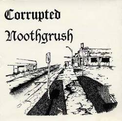 Noothgrush : Noothgrush - Corrupted